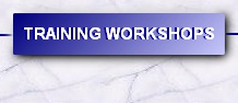 TRAINING WORKSHOPS